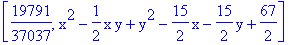 [19791/37037, x^2-1/2*x*y+y^2-15/2*x-15/2*y+67/2]